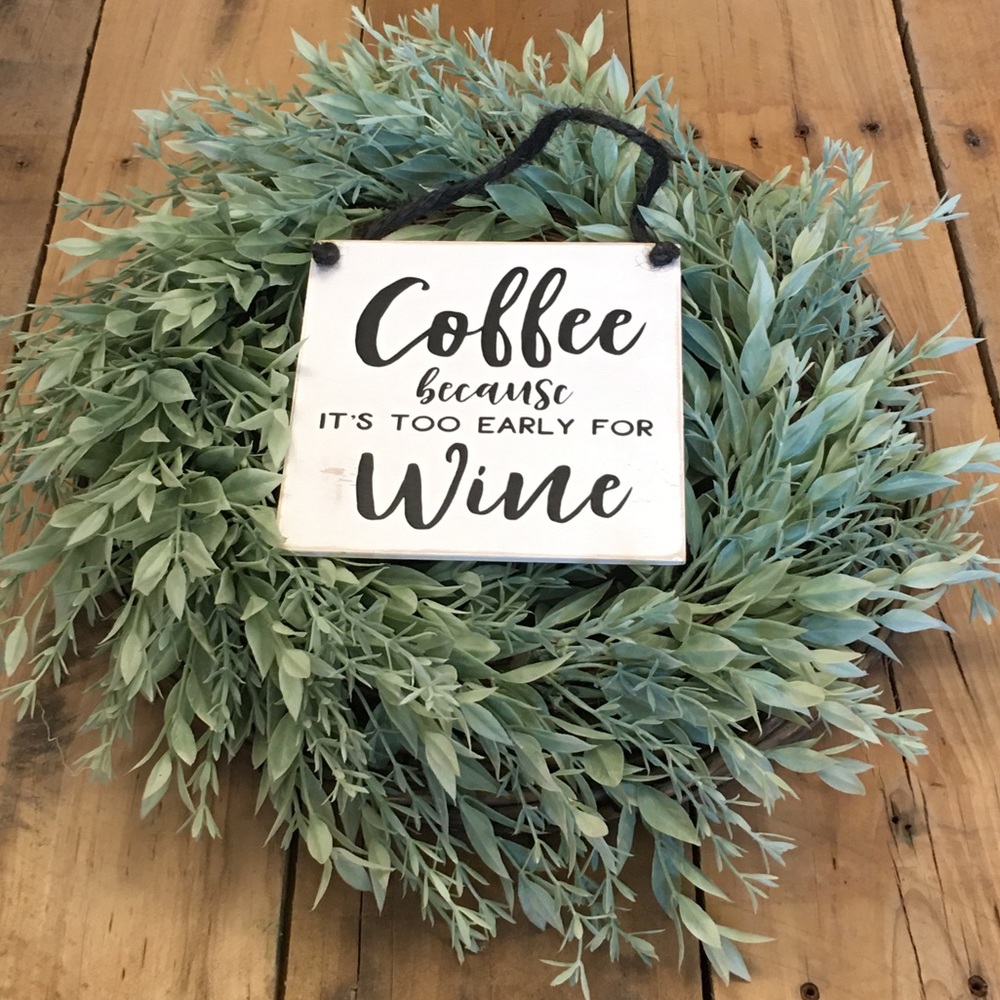 🛒2/$18!🛒 Coffee because it’s too early sign